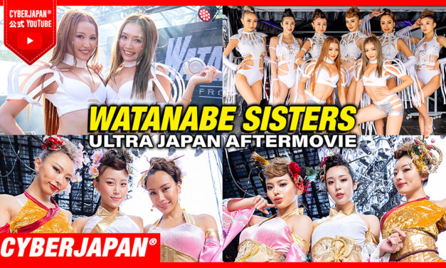 【公式】日本最大級のフェス！渡辺シスターズに美人ゴーゴーダンサーズが ULTRA JAPAN で大乱舞！